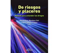 De riesgos y placeres: Manual para entender las drogas (Alfa)
