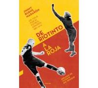 De Riotinto A La Roja (ebook)