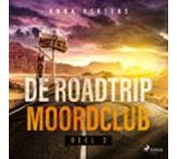 De Roadtrip Moordclub - Deel 2 (audiolibro)