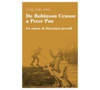 De Robinson Crusoe A Peter Pan. Un Canon De Literatura Juvenil
