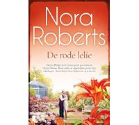 De rode lelie: Hayley Philips heeft nieuw geluk gevonden in Harper House. Maar onder de oppervlakte groeit haar onbehagen - kan Harper haar helpen het ... keren? (De bloementuin van Harper House, 3)