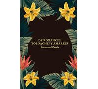 DE ROMANCES TOLOACHES Y AMARRES