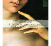 De Rothschild : 4 Pièces Pour Piano / Faure : Nocturnes