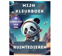 De Ruimtedieren - Een Avontuur in het Universum voor Kleine Kunstenaars: Meer dan 80 Fantasierijke Kleurplaten van Schattige Dieren