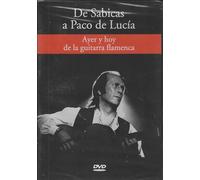 De Sabicas a Paco de Lucía: Ayer y Hoy de la Guitarra Flamenca DVD
