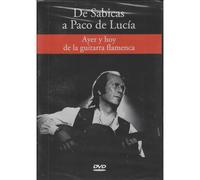De Sabicas a Paco de Lucía: Ayer y Hoy de la Guitarra Flamenca DVD [DVD]