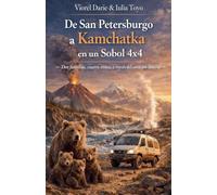 De San Petersburgo a Kamchatka en un Sobol 4x4: 1 (Travel)
