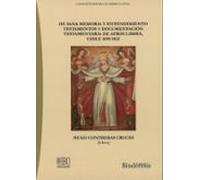 De Sana Memoria Y Entendimiento. Testamentos Y Documentación Test Amen