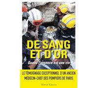 De sang et d'or: Quand l'urgence est une vie