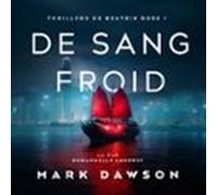 De Sang Froid - Thriller (audiolibro)