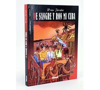 De sangre y ron mi Cuba 1