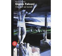 De Santis Floriano - Gigino Falconi. Una Luce Sul Mondo