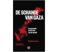 De schande van Gaza: Een genocide in het zicht van de wereld