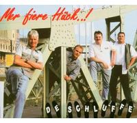 De Schluffe - Mer Fiere Hück [Import]