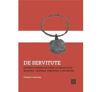 De servitute: Estudios jurídicos sobre la esclavitud en Roma, Castilla, Portugal y las Indias (PERSONA)