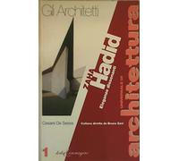 De Sessa Cesare - Zaha Hadid. Eleganze Dissonanti