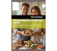 De Shaolin Mindfulness-methode Tegen Buikvet: Slimme Strategieën voor Mannen en Vrouwen Boven de 40. (Calorieën in focus, jij in het middelpunt)