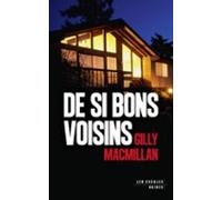 De Si Bons Voisins : Nouveauté Thriller Domestique 2025 (ebook)
