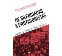 De Silenciadas A Protagonistas
