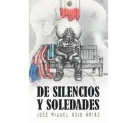 De silencios y soledades