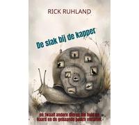 De slak bij de kapper: en twaalf andere dieren die huis en haard en de gebaande paden verlaten.