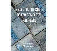 De sleutel tot suc-6 of een complete ondergang