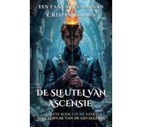 De Sleutel van Ascensie: 1 (Het Tijdvak Van de Gevallenen)