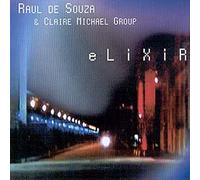 De Souza, Raul & Claire Michael - Elixir