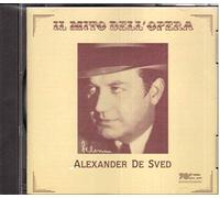 De Sved Alexander - Alexander De Sved. Arie Da Opera