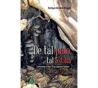 De Tal Palo, Tal Astilla: Comentario al Libro "Frías Lágrimas Saladas"