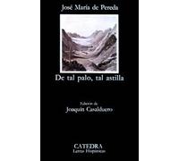 De tal palo tal astilla (Letras Hispánicas)