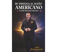 DE TAPATOCA AL SUEÑO AMERICANO: CUANDO DIOS GUÍA CADA PASO
