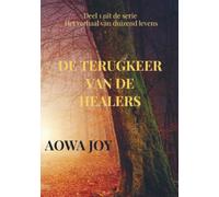 De terugkeer van de healers: Deel 1 uit de serie Het verhaal van duizend levens