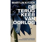 De terugkeer van oorlog: Pleidooi voor de verdediging van vrede (Cossee Essay)