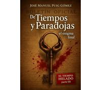De Tiempos y Paradojas, el enigma final.: Retorno a Rosemist Hall.