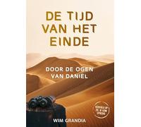 De tijd van het einde: Door de ogen van Daniel