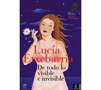 De todo lo visible y lo invisible: 1 (ESPASA NARRATIVA)