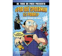 DE TODO UN PACO PRESENTA POR QUE SPIDERMAN ES POBRE Y OTRAS | Paco Hernández
