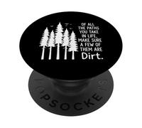 De Todos los Caminos Que Tomas en la Vida, asegúrate de Que Algunos Sean Tierra PopSockets PopGrip Adhesivo