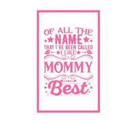 De todos los nombres, me gustan las citas de mamá, tipografía y diseño de tazas. Pegatinas de pared 57.6x93.6cm Autoadhesivo Rosa