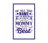 De todos los nombres, me gustan las citas de mamá, tipografía y diseño de tazas. Pegatinas de pared de vinilo 36x58.5cm Decoración de carrocerías Azul oscuro