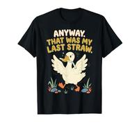 De Todos Modos eso fue mi última Paja Pato Enojado Humor de Dibujos Animados Camiseta gráfica económica