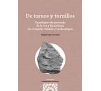 De Tornos Y Tornillos.tecnologías De Prensado De La Uva Y La Aceituna