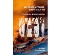 De Toute Attente Choisir La Vie (ebook)
