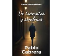 DE TRÁNSITOS Y SOMBRAS