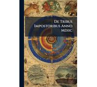De Tribus Impostoribus Anno Mdiic
