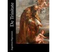 De Trinitate: [Latin Edition]: Volume 3 (Opera Omnia S. Augustini)