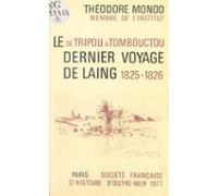 De Tripoli À Tombouctou : Le Dernier Voyage De Laing (1825-26) (ebook)