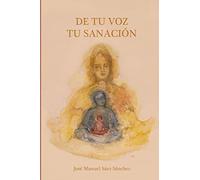 De Tu Voz Tu Sanación