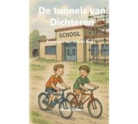 De tunnels van Dichteren: Avonturen van Dirk En Daan